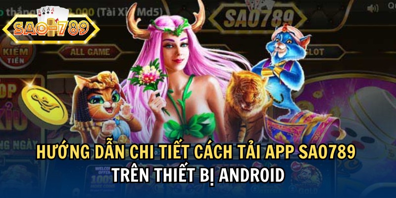 huong-dan-cach-tai-app-sao789