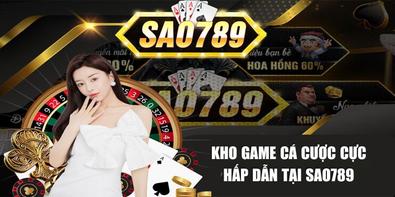 kho-game-ca-cuoc-hap-dan