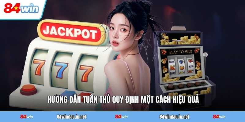 huong-dan-tuan-thu-quy-dinh-mot-cach-hieu-qua